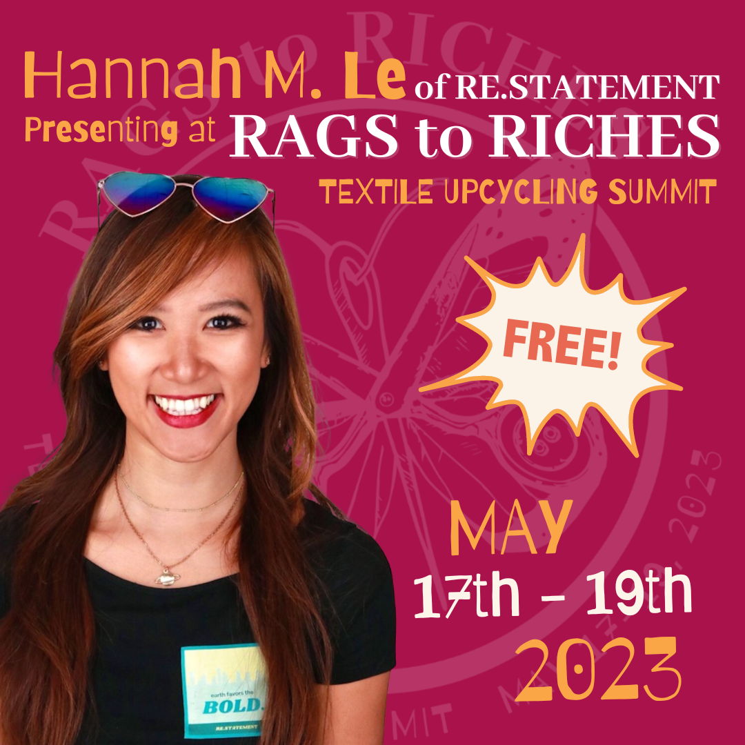 Rags to Riches Textile Upcycling Summit RE.STATEMENT The Upcycled